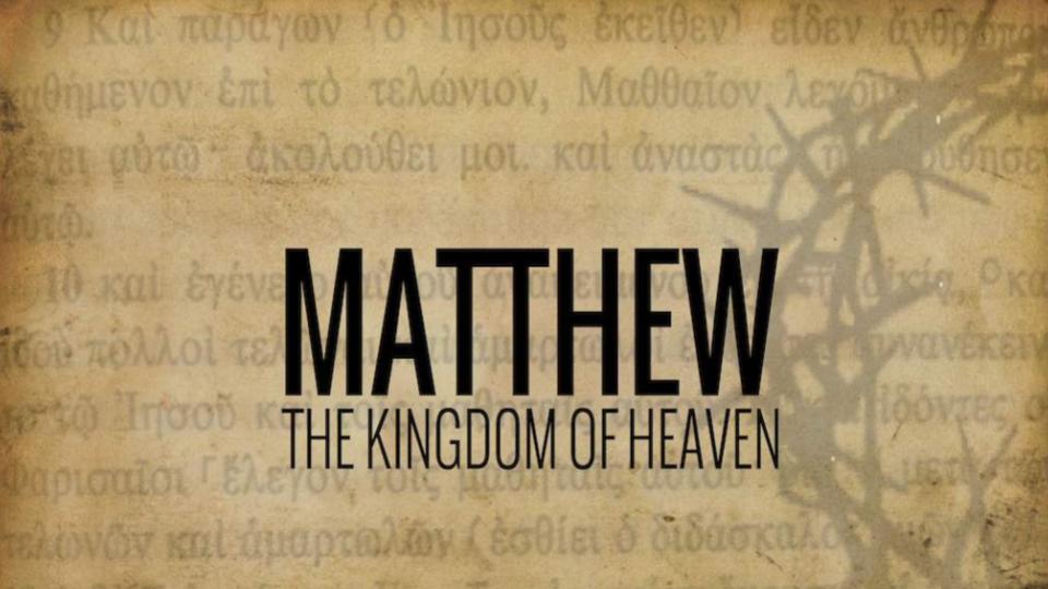 Matthew Kingdom of Heaven